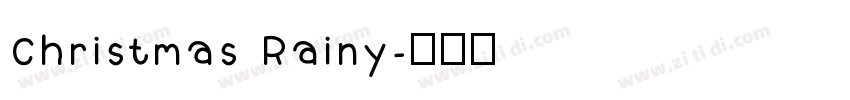 Christmas Rainy字体转换
